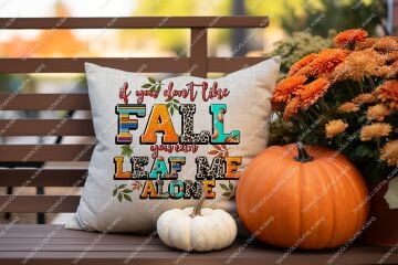If You Don’t Like Fall, You Can Leaf Me Alone – Sonbahar Temalı Dijital Baskı Kırlent Kılıfı – 2’li 45x45 cm Kumaş